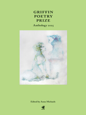 cover image of Griffin Poetry Prize Anthology 2025